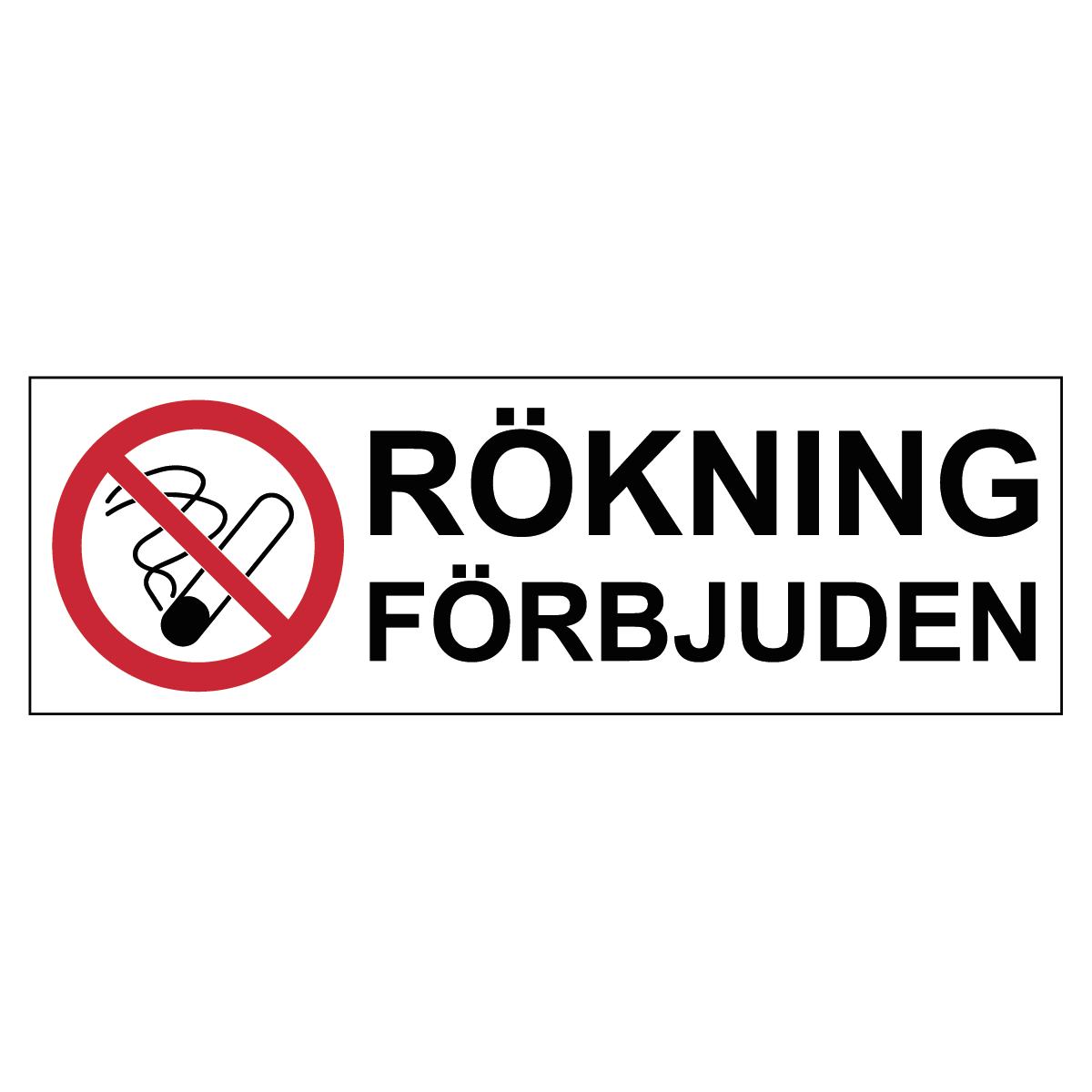 Förbudsskylt "Rökning förbjuden"