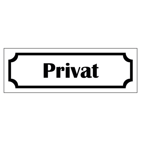 Märkskylt "Privat" - Vit/Svart