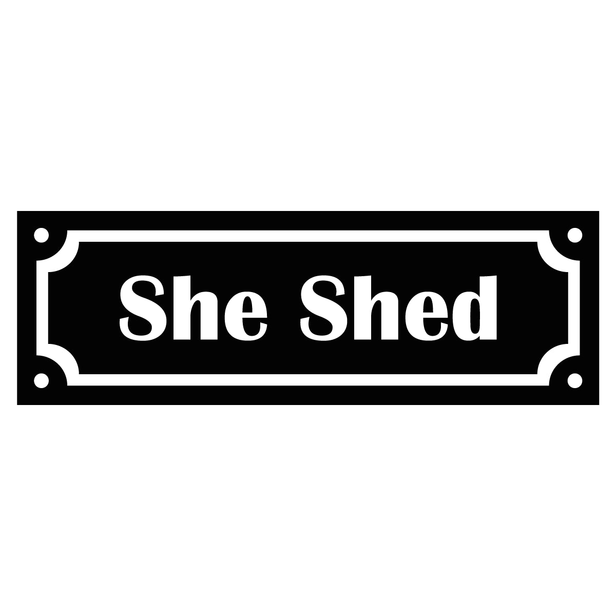 Märkskylt "She Shed" - Svart/Vit