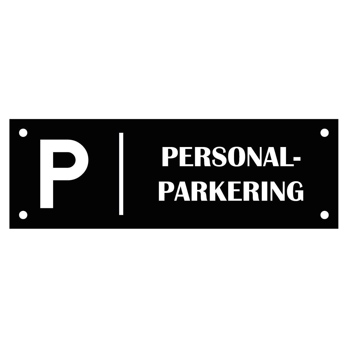 Trivselskylt "Personalparkering" - Svart